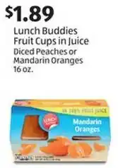 Aldi Lunch Buddies Fruit Cups in Juice Diced Peaches or Mandarin Oranges 16 oz. offer