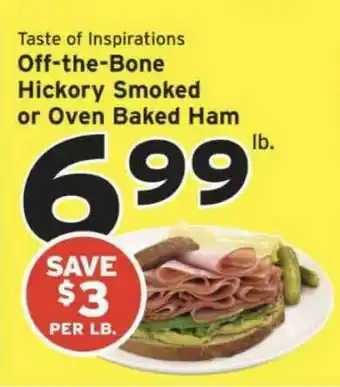 Hannaford Taste Of Inspirations Off-the-bone Hickory Smoked Or Oven Baked Ham offer