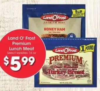 Kroger Land O' Frost Premium Lunch Meat offer