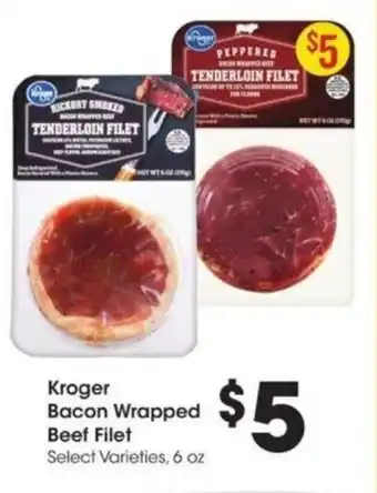 Kroger Kroger Bacon Wrapped Beef Filet Select Varieties, 6 oz offer