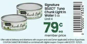 Safeway Signature Select Tuna Chunk Light In Water 5 oz offer