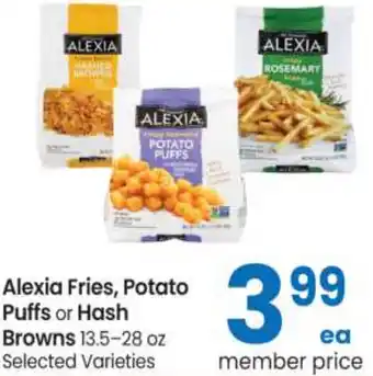Safeway Alexia Fries, Potato Puffs Or Hash Browns 13.5-28 oz offer