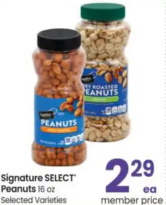 Safeway Signature Select Peanuts 16 oz offer