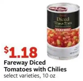 Fareway Fareway Diced Tomatoes with Chilies offer