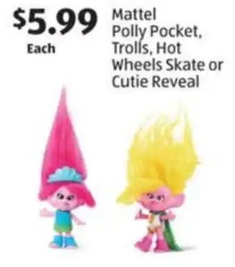 Aldi Mattel Polly Pocket Trolls, Hot Wheels Skate or Cutie Reveal offer