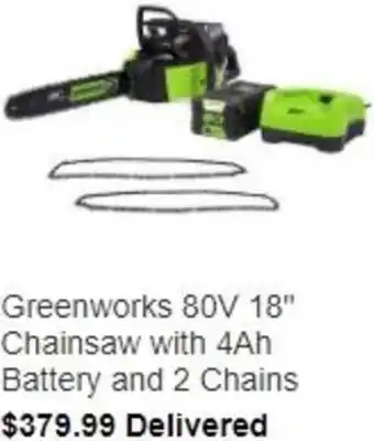 Greenworks 80V 18" Chainsaw With 4Ah Battery And 2 Chains
