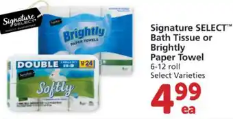 Albertsons Signature Select Bath Tissue Or Brightly Paper Towel offer