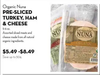 Bristol Farms Organic Nuna Pre-Sliced Turkey, Ham & Cheese offer