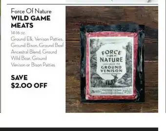 Bristol Farms Force Of Nature Wild Game Meats offer