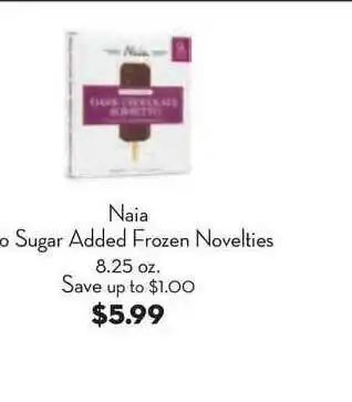 Bristol Farms Naia O Sugar Added Frozen Novelties offer