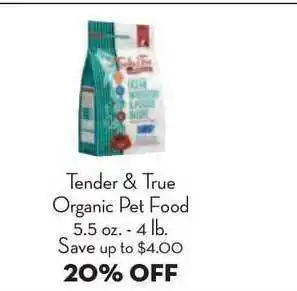 Bristol Farms Tender & True Organic Pet Food offer