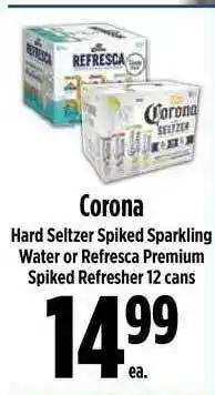 KTA Super Stores Corona Hard Seltzer Spiked Sparkling Water Or Refresca Premium Spiked Refresher offer