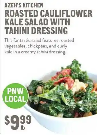 New Seasons Market Azeh's Kitchen Roasted Cauliflower Kale Salad With Tahini Dressing offer