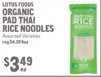 New Seasons Market Lotus Foods Organic Pad Thai Rice Noodles offer