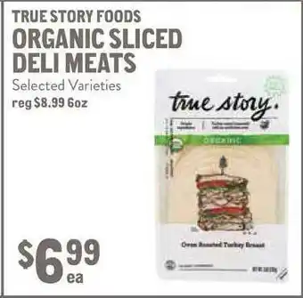 New Seasons Market True Story Foods Organic Sliced Deli Meats offer