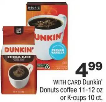 CVS Dunkin' Donuts Coffee 11-12 oz offer