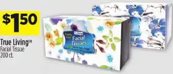 Dollar General True Living Facial Tissue offer