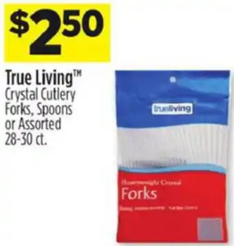 Dollar General True Living Crystal Cutlery Forks, Spoon Or Assorted offer