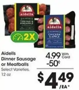 Kroger Aideils Dinner Sausage Or Meatballs offer