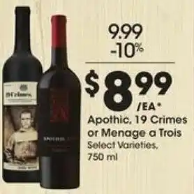 Kroger Apothic, 19 Crimes Or Menage A Trois 750 ml offer