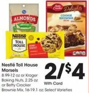 Kroger Nestlé Toll House Morsels 8.99-12 oz offer