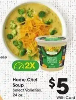 Kroger Home Chef Soup 24 oz offer