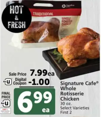 Albertsons Signature Cafe Whole Rotisserie Chicken 30 oz offer