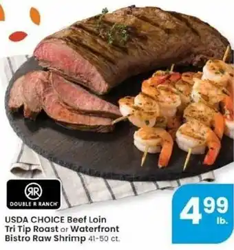 Albertsons USDA Choice Beef Loin Tri Tip Roast Or Waterfront Bistro Raw Shrimp offer