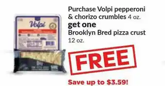 Hy-Vee Volpi Pepperoni & Chorizo Crumbles, Brooklyn Bred Pizza Crust offer
