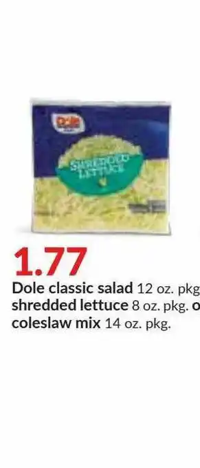 Hy-Vee Dole Classic Salad, Shredded Lettice O Coleslaw Mix offer