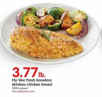 Hy-Vee Hy-Vee Fresh Boneless Skinless Chicken Breast offer