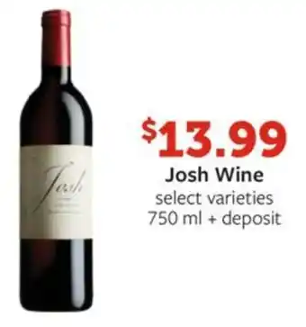 Fareway Josh Wine select varieties 750 ml + deposit offer