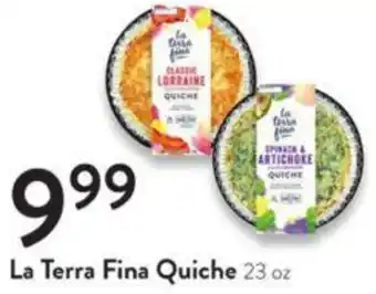 Fresh Thyme La Terra Fina Quiche 23 oz offer