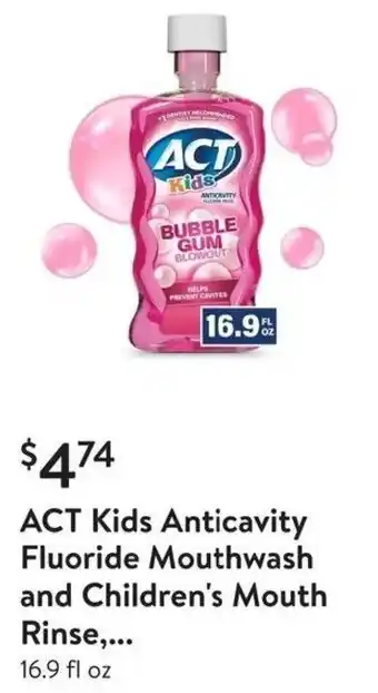 Walmart ACT Kids Anticavity Fluoride Mouthwash and Children's Mouth Rinse,... offer