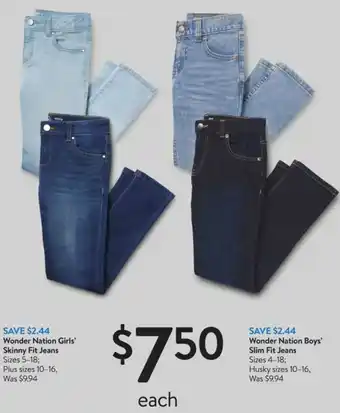 Walmart Wonder Nation Girls'Skinny Fit Jeans, Wonder Natiion Boys Slim Fit Jeans offer
