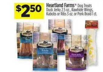 Dollar General Heartland Farms Dog Treats Duck Jerky 2.5 Oz. Rawhide Wings Kabobs Or Ribs 3 Oz. Or Pork Braid 1 Ct. offer