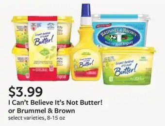 Fareway I Can't Believe It's Not Butter! or Brummel & Brown offer