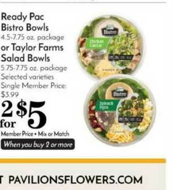 Pavilions Ready Pac Bistro Bowls Or Taylor Farms Salad Bowls offer