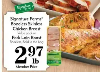 Pavilions Signature Farms® Boneless Skinless Chicken Breast Or Pork Loin Roast offer