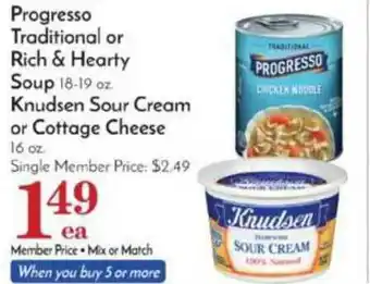 Pavilions Progresso Traditional Or Rich & Hearty Soup, Knudsen Sour Cream Or Cottage Cheese offer