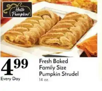 Pavilions Fresh Baked Family Size Pumpkin Strudel offer