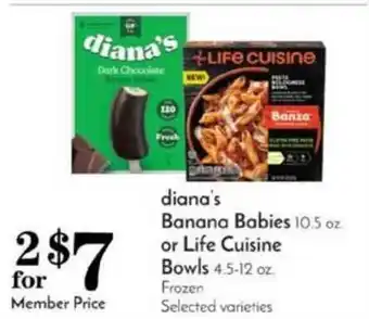 Pavilions Diana's Banana Babies Or Life Cuisine Bowls offer