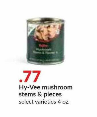 Hy-Vee Hy-vee Mushroom Stems & Pieces offer