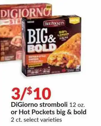 Hy-Vee DiGiorno Stromboli Or Hot Pockets Big & Bold offer