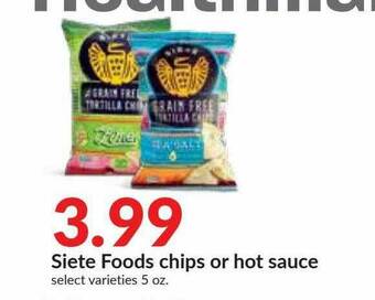 Hy-Vee Siete Foods Chips Or Hot Sauce offer