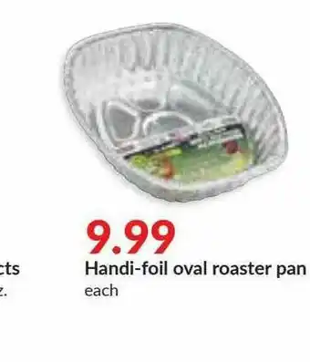 Hy-Vee Handi-Foil Oval Roaster Pan offer