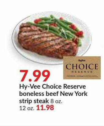 Hy-Vee Hy-Vee Choice Reserve Boneless Beef New York Strip Steak offer