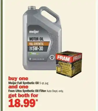 Meijer Meijer Full Synthetic Oil Fram Ultra Syntetic Oil Filter offer