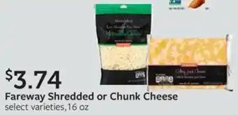 Fareway Fareway Shredded or Chunk Cheese offer