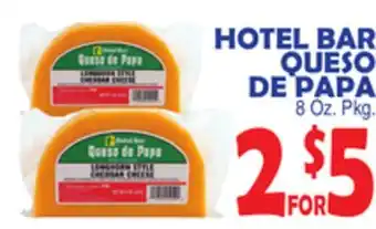 Bravo Supermarkets HOTEL BAR QUESO DE PAPA offer